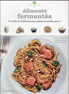 Couverture du livre « Aliments fermentés » de  aux éditions Larousse