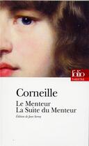 Couverture du livre « Le menteur ; la suite du menteur » de Pierre Corneille aux éditions Gallimard