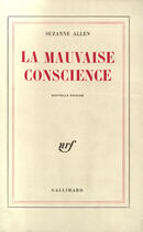 Couverture du livre « La Mauvaise Conscience » de Suzanne Allen aux éditions Gallimard