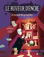 Couverture du livre « Le Buveur d'encre : Le buveur de grimoires » de Olivier Latyk et Eric Sanvoisin aux éditions Nathan