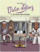 Couverture du livre « Victor Lalouz Tome 1 ; en route pour la gloire » de Diego Aranega aux éditions Dargaud