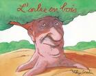 Couverture du livre « L'arbre en bois » de Corentin Philippe aux éditions Ecole Des Loisirs