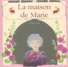 Couverture du livre « La Maison De Marie » de Coby Hol aux éditions Hatier