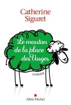 Couverture du livre « Le mouton de la place des Vosges » de Catherine Siguret aux éditions Albin Michel