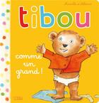 Couverture du livre « Tibou comme un grand ! » de Allance Mireille D aux éditions Lito