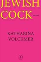 Couverture du livre « Jewish cock » de Katharina Volckmer aux éditions Grasset Et Fasquelle