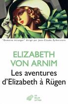 Couverture du livre « Les aventures d'Elizabeth à Rügen » de Elizabeth Von Arnim aux éditions Belles Lettres