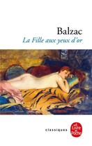 Couverture du livre « La fille aux yeux d'or » de Honoré De Balzac aux éditions Le Livre De Poche