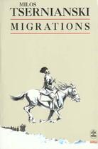 Couverture du livre « Migrations » de Tsernianski-M aux éditions Le Livre De Poche