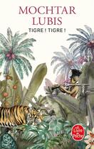 Couverture du livre « Tigre ! Tigre ! » de Mochtar Lubis aux éditions Le Livre De Poche