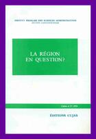 Couverture du livre « La région en question ? » de I.F.S.A aux éditions Cujas