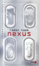 Couverture du livre « Nexus » de Ramez Naam aux éditions Presses De La Cite