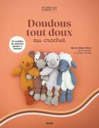 Couverture du livre « Mes doudous tout doux au crochet » de Lyndsay Macnut et Alyson Dracht aux éditions Solar