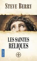 Couverture du livre « Les saintes reliques » de Steve Berry aux éditions Pocket