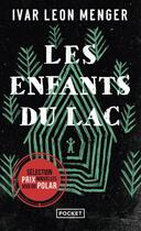 Couverture du livre « Les enfants du lac » de Ivar Leon Menger aux éditions Pocket