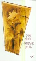 Couverture du livre « D'etranges jardins » de Peter Stamm aux éditions Christian Bourgois