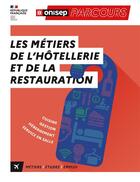 Couverture du livre « Les metiers de l'hotellerie et de la restauration » de  aux éditions Onisep