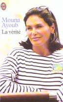 Couverture du livre « Verite (la) » de Mouna Ayoub aux éditions J'ai Lu