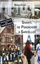 Couverture du livre « Shanti, de Pondichéry à Sarcelles » de Nirmala Gustave aux éditions Editions Du Net