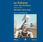 Couverture du livre « La Kahena, reine des Berbères » de Moh Cherbi et Thierry Deslot aux éditions Paris-mediterranee