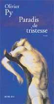 Couverture du livre « Paradis de tristesse » de Olivier Py aux éditions Editions Actes Sud