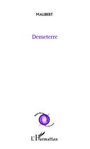 Couverture du livre « Demeterre » de Malibert aux éditions Editions L'harmattan