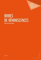 Couverture du livre « Bribes de réminiscences » de Ndiaye Mame Ousmane aux éditions Mon Petit Editeur