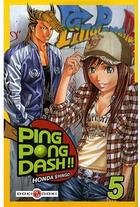 Couverture du livre « Ping pong dash t.5 » de Shingo Honda aux éditions Bamboo