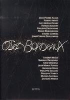 Couverture du livre « Osez Bordeaux » de  aux éditions Elytis
