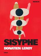 Couverture du livre « Sisyphe » de Donatien Leroy aux éditions Inculte