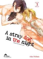 Couverture du livre « Stray dog in the night Tome 3 » de Aiko Nobara aux éditions Boy's Love