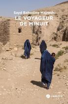 Couverture du livre « Le voyageur de minuit ; le rire des amants » de Sayd Bahodine Majrouh aux éditions Libretto