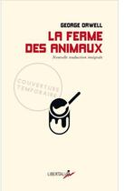 Couverture du livre « La ferme des animaux » de George Orwell aux éditions Libertalia