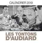 Couverture du livre « Calendrier les tontons d'Audiard (édition 2019) » de  aux éditions Carabas