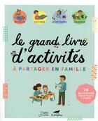 Couverture du livre « Le grand livre d'activités à partager en famille » de  aux éditions Belin Education