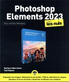 Couverture du livre « Photoshop Elements pour les nuls (édition 2023) » de Barbara Obermeier et Ted Padova aux éditions First Interactive
