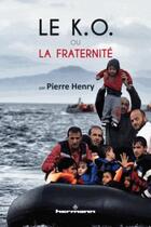 Couverture du livre « Le K.O. ou la fraternité » de Pierre Henry aux éditions Hermann