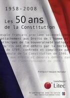 Couverture du livre « Les 50 ans de la constitution de 1958 » de  aux éditions Lexisnexis