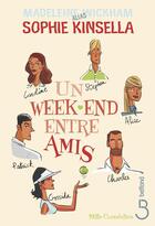 Couverture du livre « Un week-end entre amis » de Madeleine Wickham aux éditions Belfond