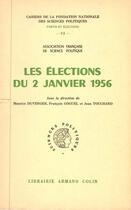 Couverture du livre « Les élections du 2 janvier 1956 » de Maurice Duverger et Francois Goguel et Jean Touchard aux éditions Presses De Sciences Po
