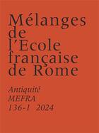 Couverture du livre « Melanges de lecole francaise de rome antiquite 136-1 (2024) - studi su ostia e portus. settimo semi » de Collecif aux éditions Ecole Francaise De Rome