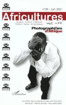 Couverture du livre « Revue africultures t.39 ; photographies d'Afrique » de Africultures 39 aux éditions L'harmattan