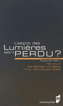 Couverture du livre « L'esprit des lumières est-il perdu ? » de Nicolas Weill aux éditions Pu De Rennes