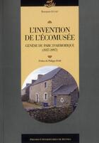 Couverture du livre « Invention de l'écomusée ; genèse du parc d'Armorique (1957-1997) » de Rosemarie Lucas aux éditions Pu De Rennes