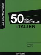 Couverture du livre « 50 règles essentielles à connaître en italien » de Cosimo Campa aux éditions Studyrama