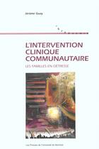 Couverture du livre « L'Intervention Clinique Communautaire Les » de Guay aux éditions Pu De Montreal