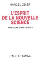 Couverture du livre « Esprit De La Nouvelle Science » de Odier aux éditions L'age D'homme