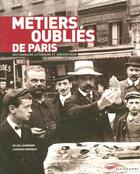 Couverture du livre « Metiers oublies de paris 2005 (édition 2005) » de Laurendon/Berrouet aux éditions Parigramme