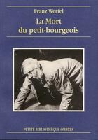 Couverture du livre « La mort du petit-bourgeois » de Franz Werfel aux éditions Ombres
