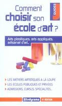 Couverture du livre « Comment choisir son ecole d'art ? (édition 2005/2006) » de Baugard F. aux éditions Studyrama